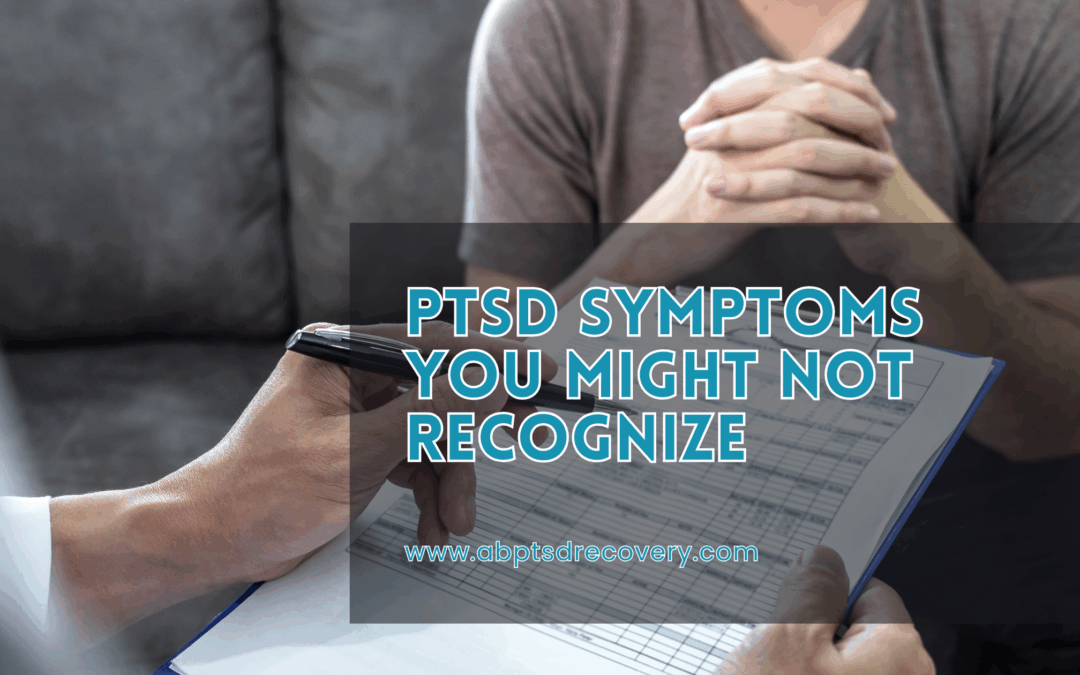 PTSD Symptoms You Might Not Recognize