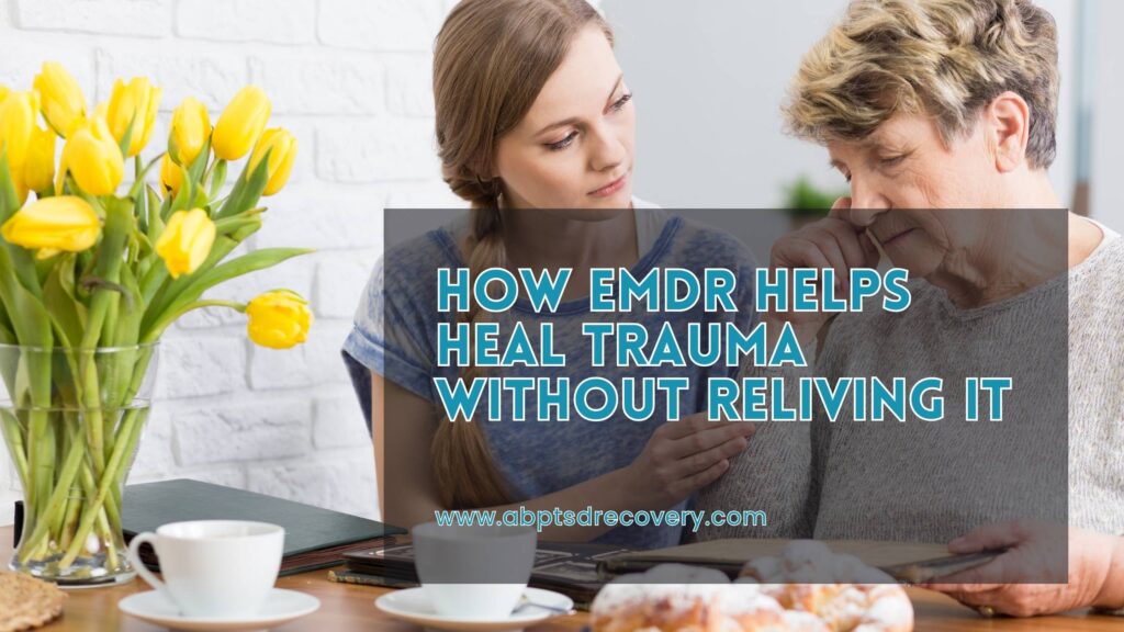 How EMDR Helps Heal Trauma Without Reliving It - The Integrated Trauma ...