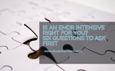 Is an EMDR Intensive Right for You? Six Questions to Ask First
