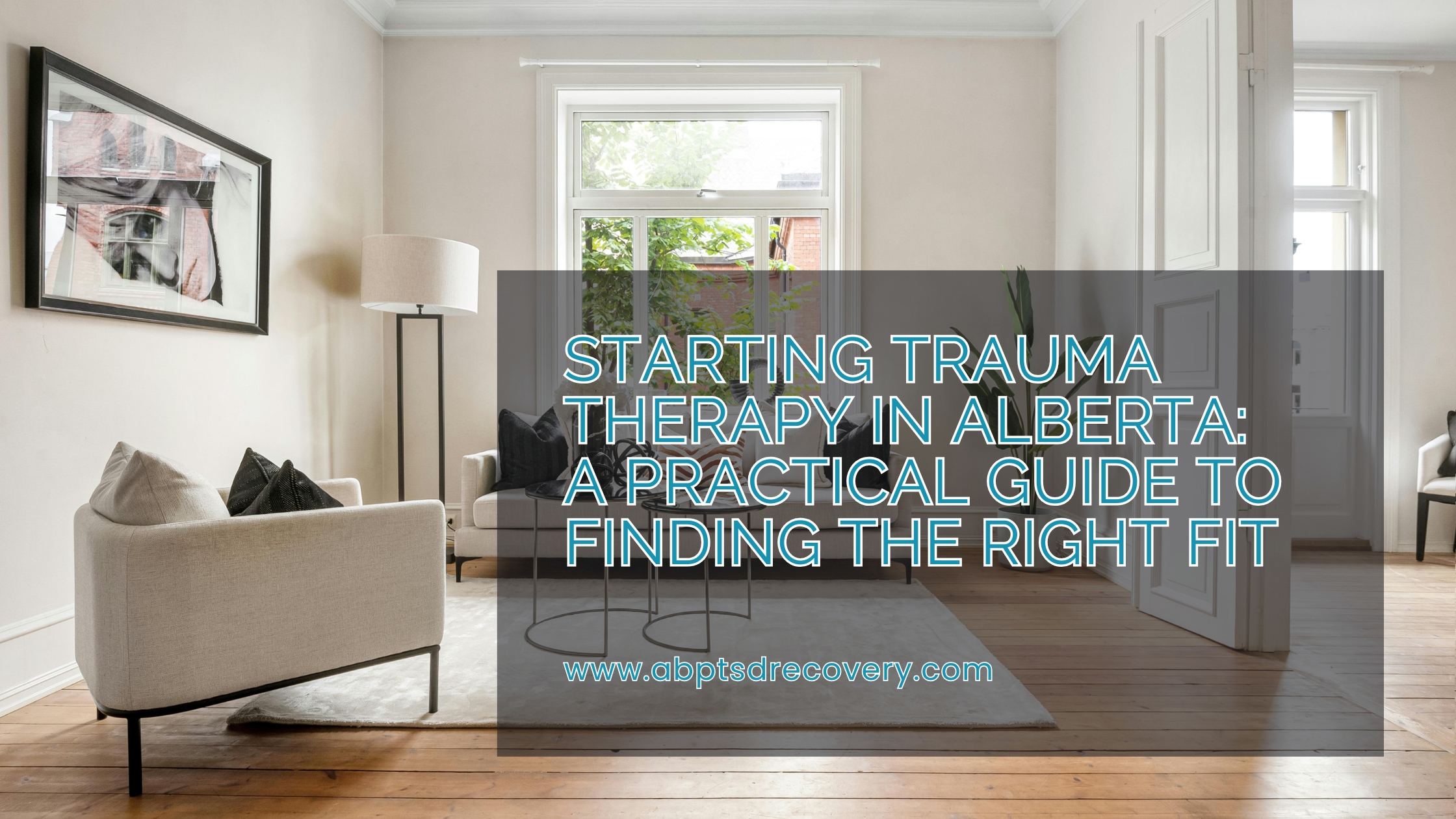 Starting Trauma Therapy in Alberta: A Practical Guide to Finding the Right Fit
