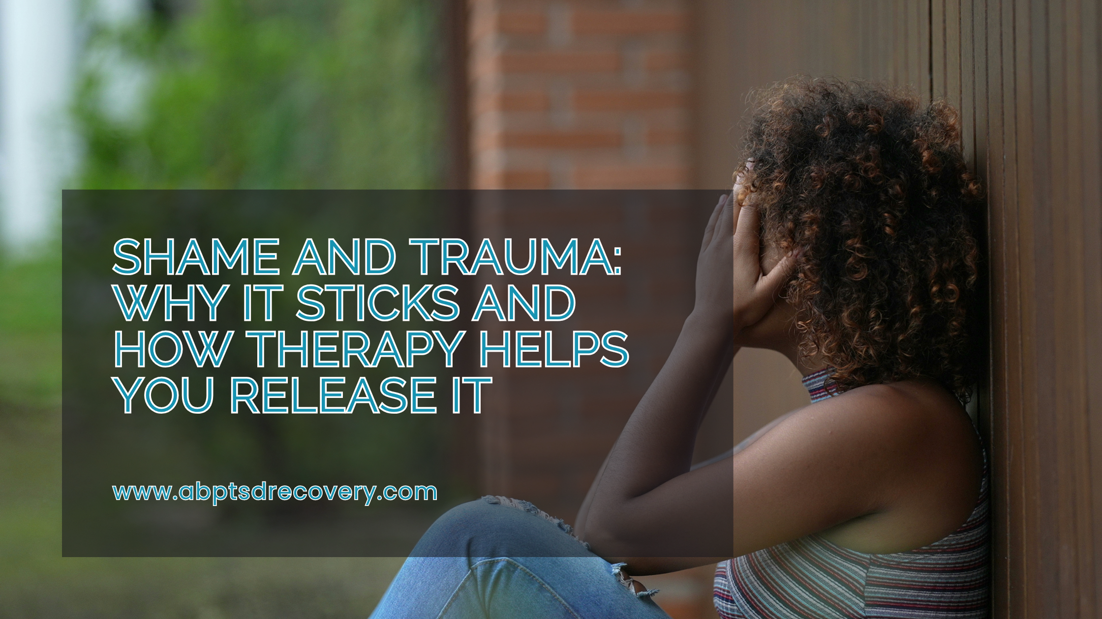 hame and Trauma: Why It Sticks and How Therapy Helps You Release It